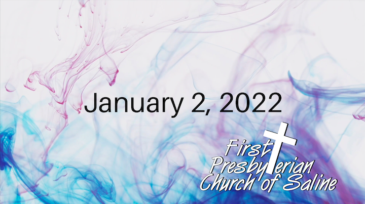 Sunday Jan 2 2022 Worship